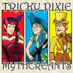 Mythcreants (Trickie Pixie)